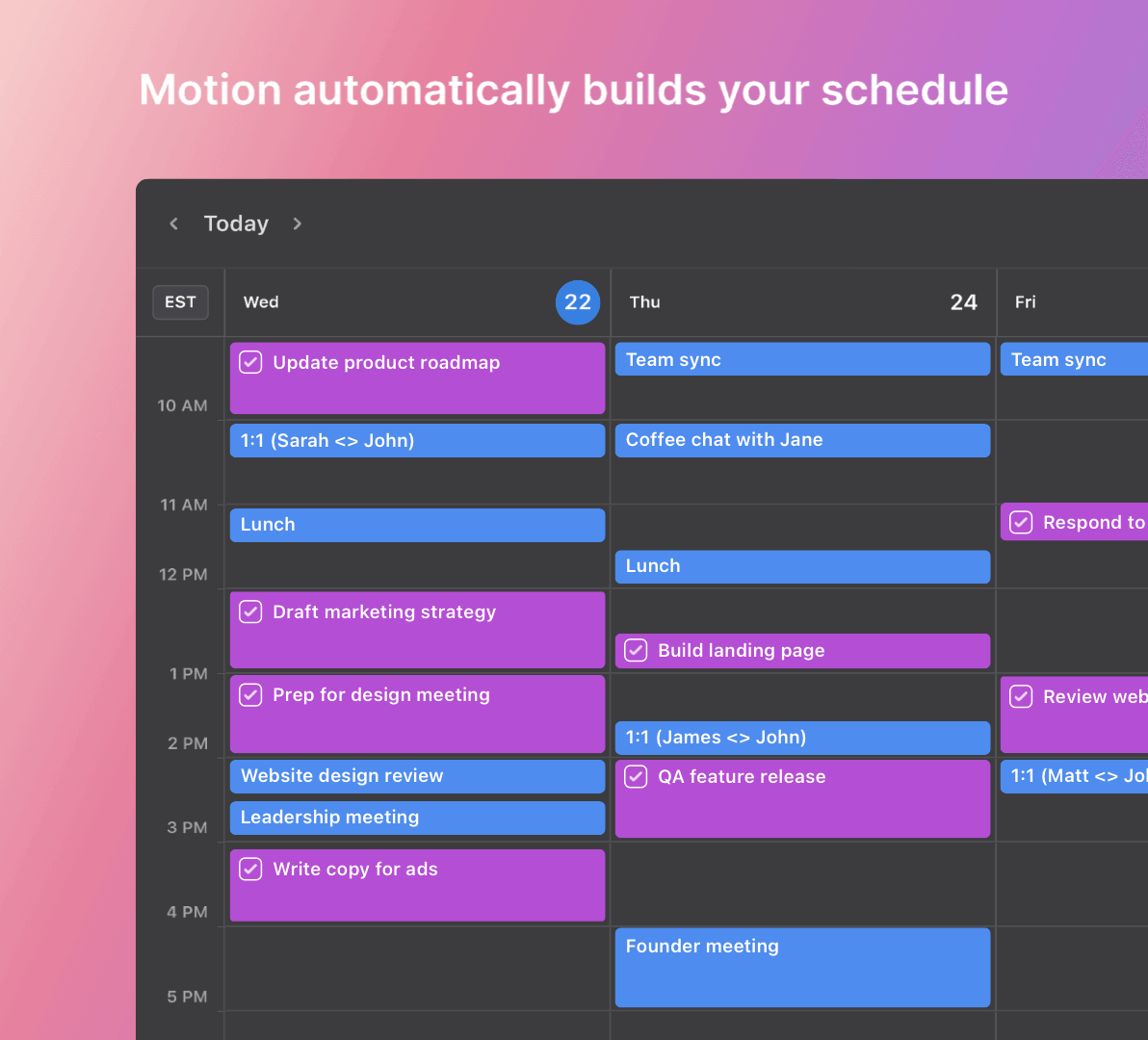 Motion Automatically Builds your Schedule
