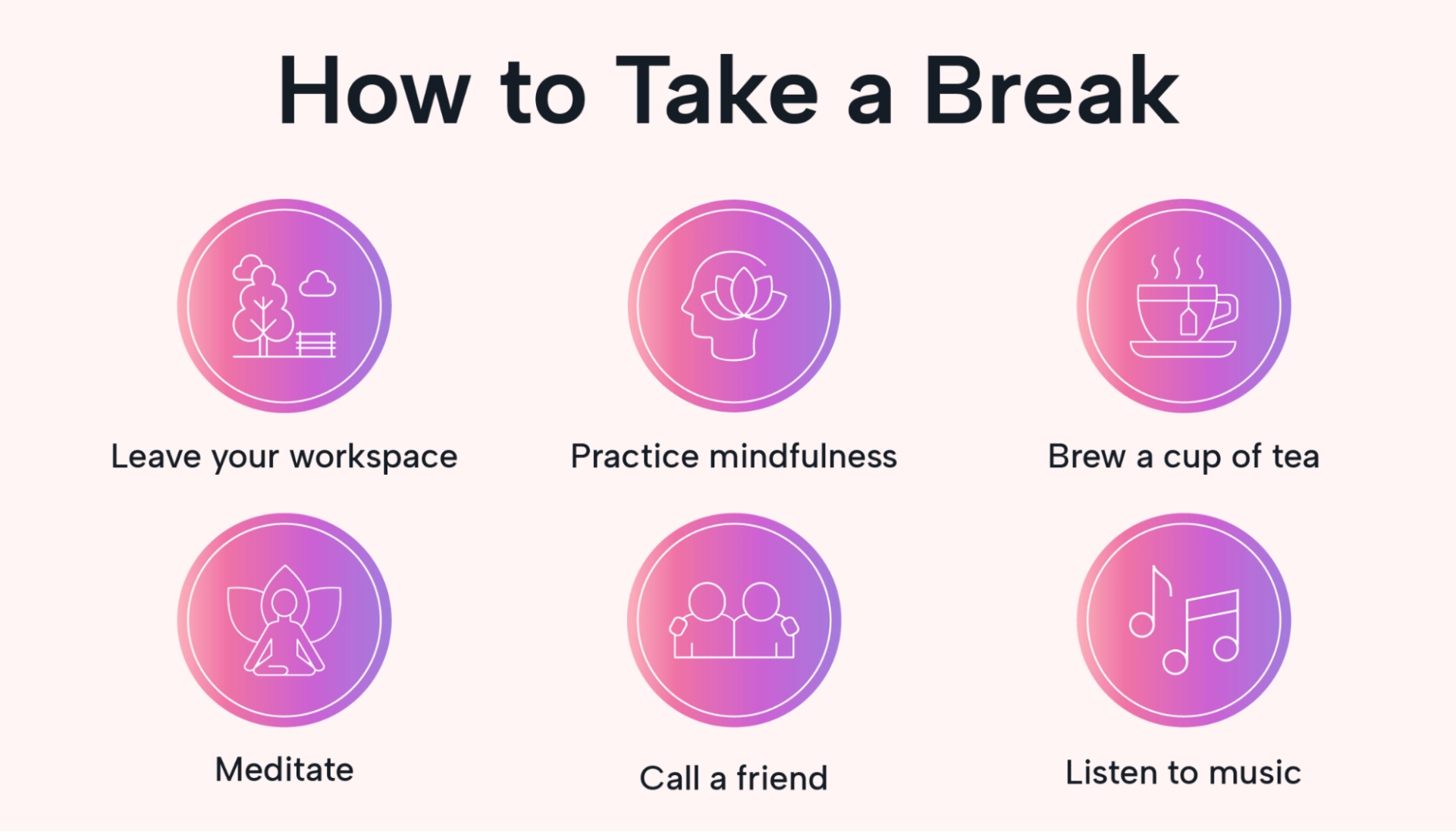 Examples of ways to take breaks