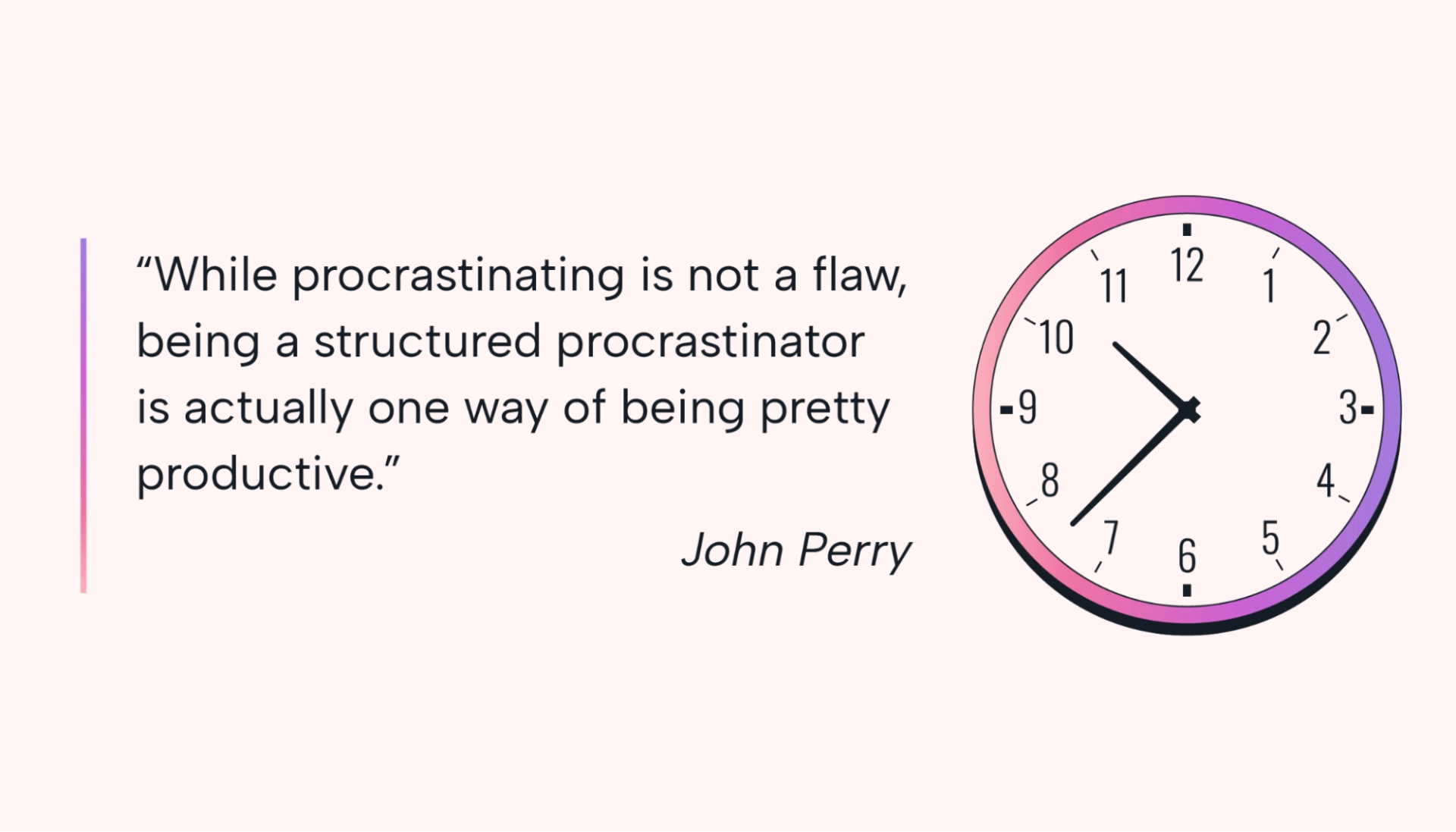 Picture of a clock with John Perry quote